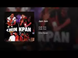 Zule Zoo - Jam Jam